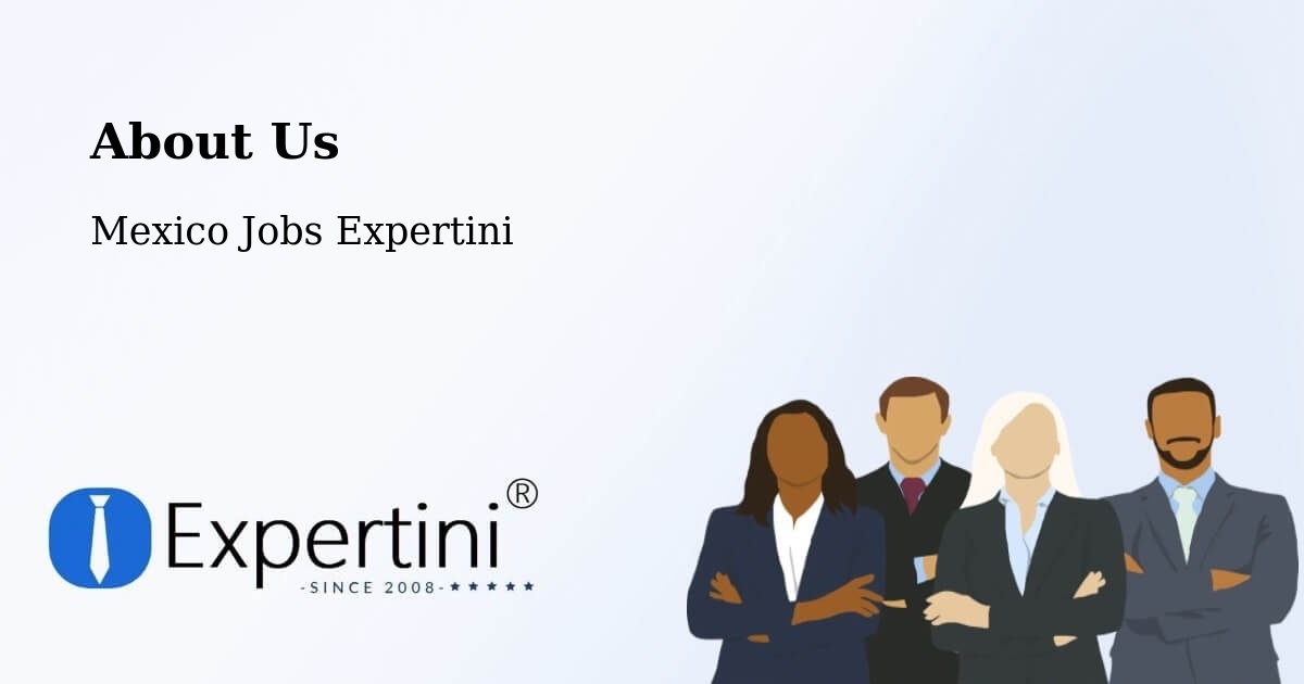 About Expertini Recruitment Platform  – Linares - Linares, Mexico Jobs Expertini