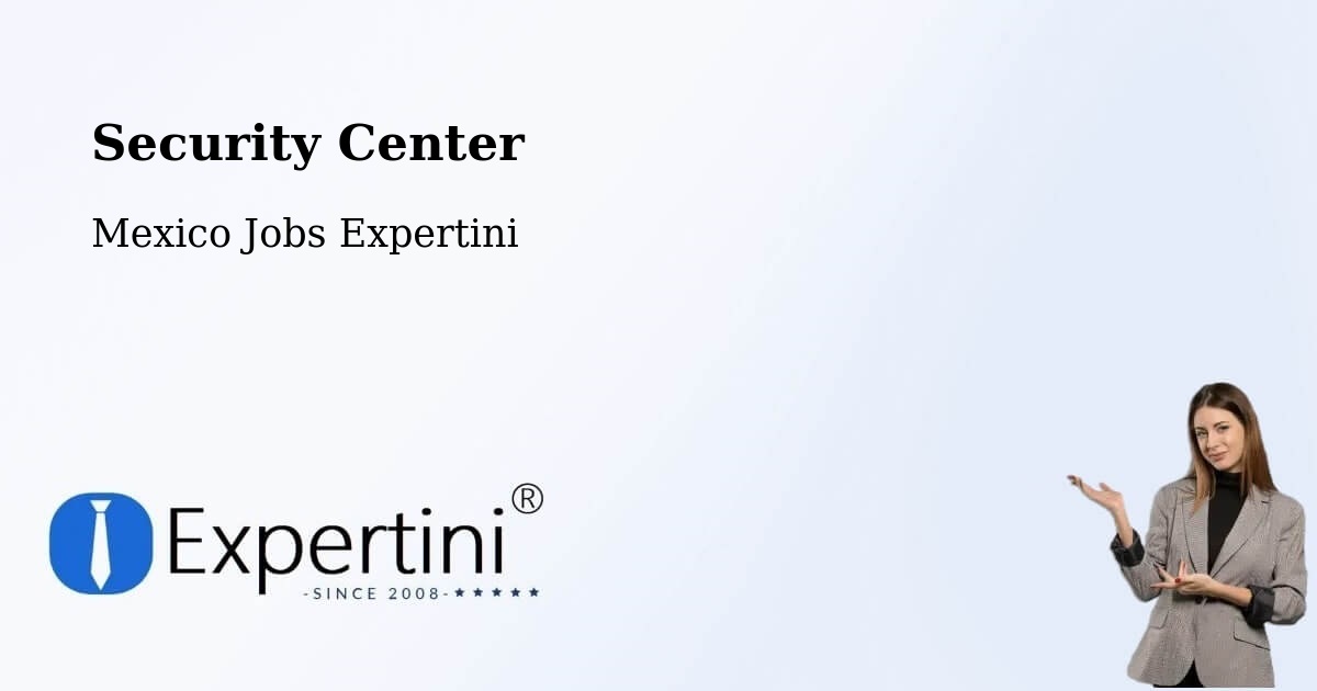 Security & Compliance – Linares - Mexico Jobs Expertini
